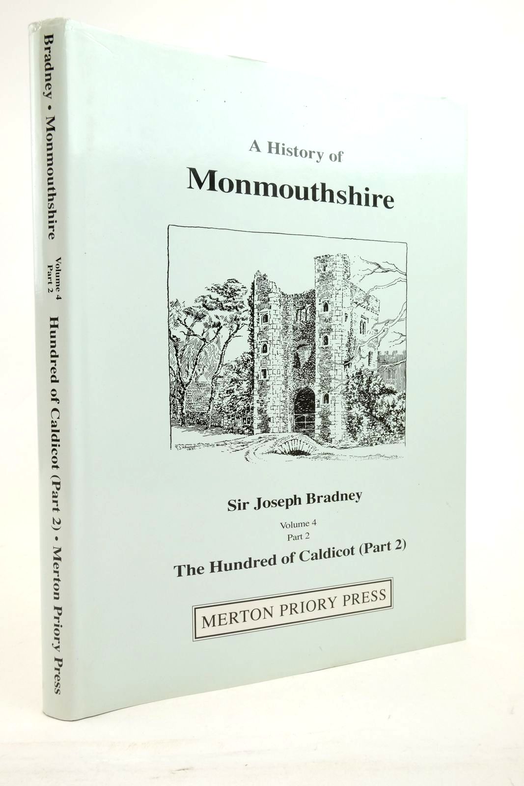 Photo of A HISTORY OF MONMOUTHSHIRE THE HUNDRED OF CALDICOT PART 2 written by Bradney, Joseph published by Merton Priory Press (STOCK CODE: 2137912)  for sale by Stella & Rose's Books