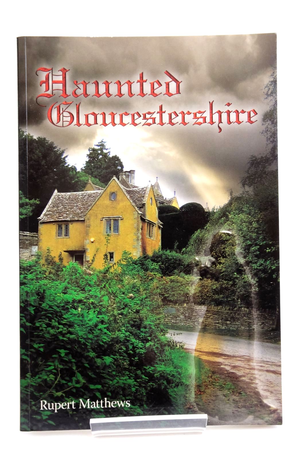 Photo of HAUNTED GLOUCESTERSHIRE written by Matthews, Rupert published by Logaston Press (STOCK CODE: 2137968)  for sale by Stella & Rose's Books