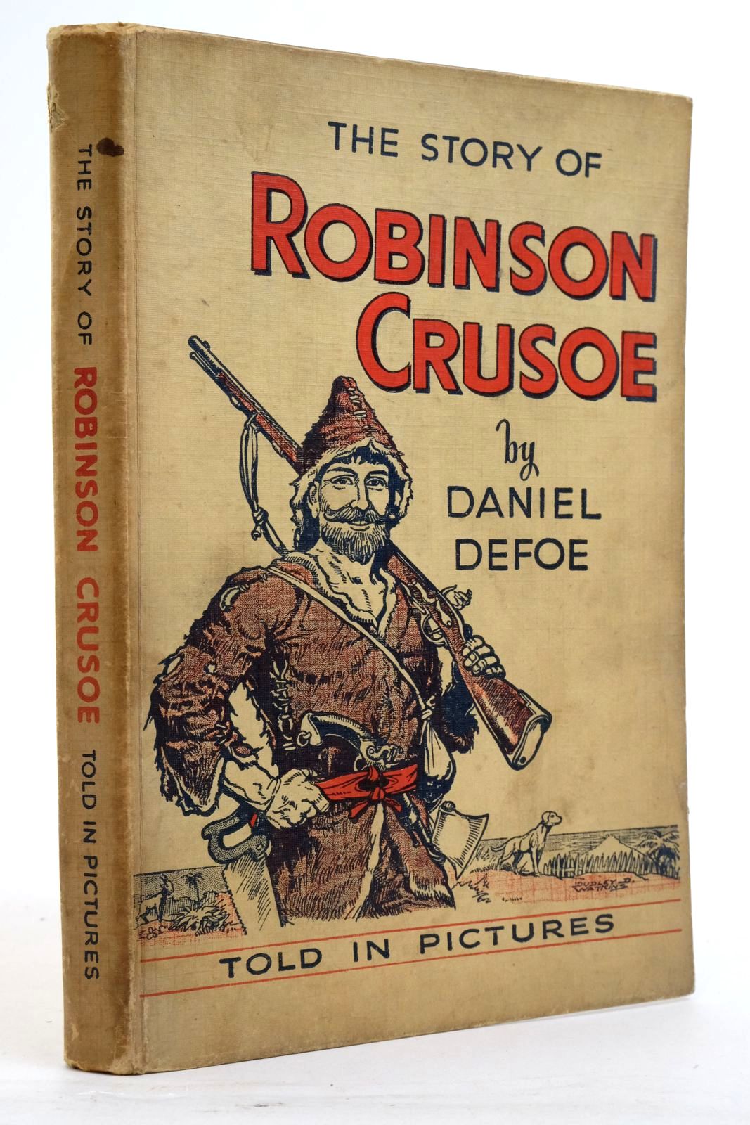 Photo of THE STORY OF ROBINSON CRUSOE TOLD IN PICTURES written by Defoe, Daniel illustrated by Watkins, Dudley D. published by D.C. Thomson & Co Ltd., John Leng & Co. Ltd. (STOCK CODE: 2137982)  for sale by Stella & Rose's Books