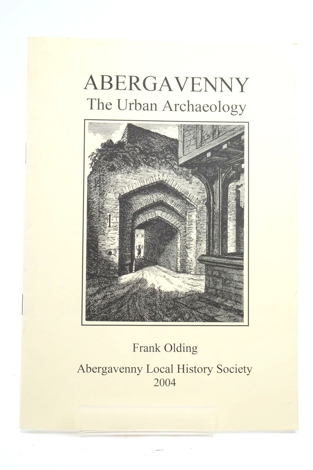 Photo of ABERGAVENNY THE URBAN ARCHAEOLOGY written by Olding, Frank published by Abergavenny Local History Society (STOCK CODE: 2137985)  for sale by Stella & Rose's Books