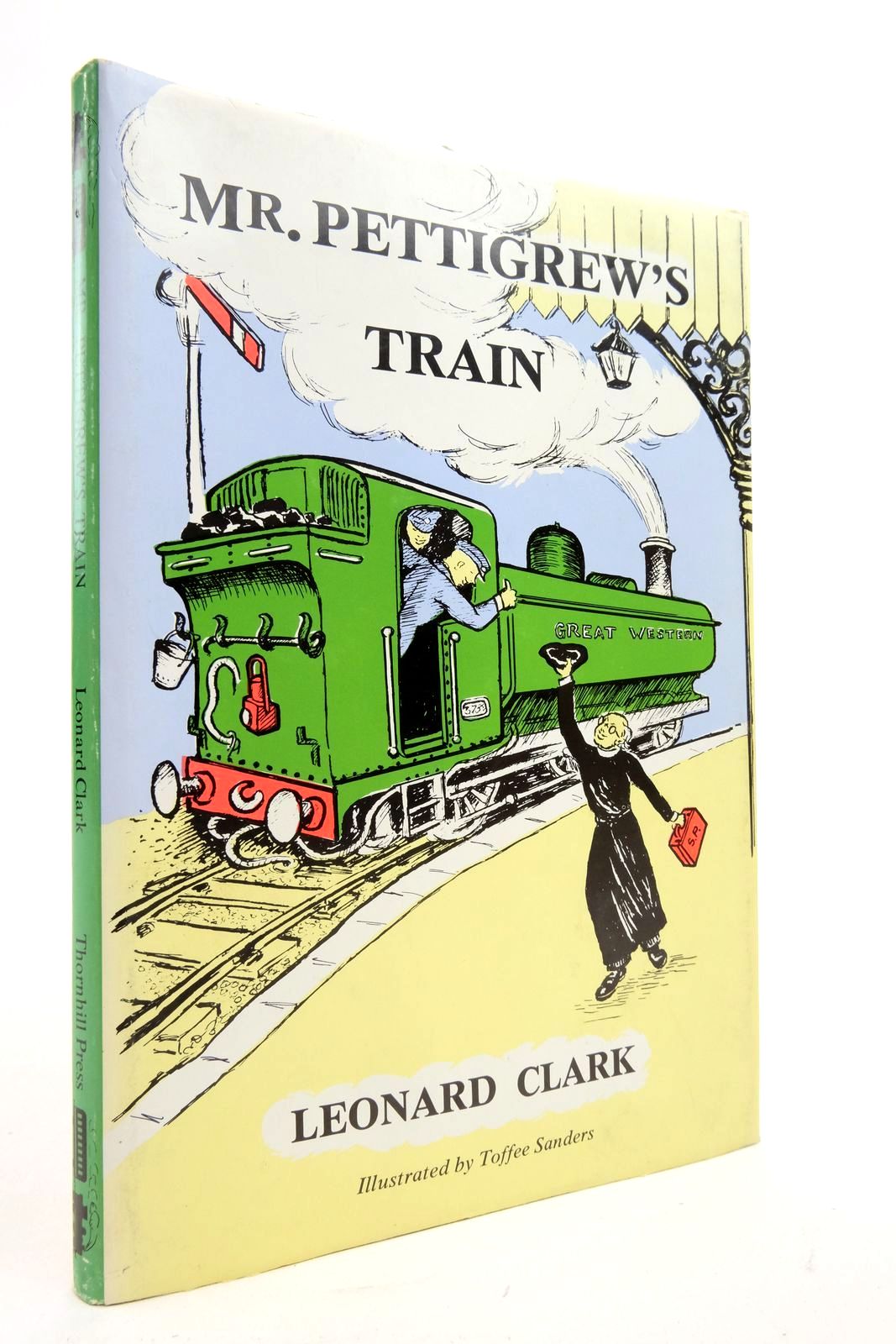 Photo of MR. PETTIGREW'S TRAIN written by Clark, Leonard illustrated by Sanders, Toffee published by Thornhill Press (STOCK CODE: 2138016)  for sale by Stella & Rose's Books