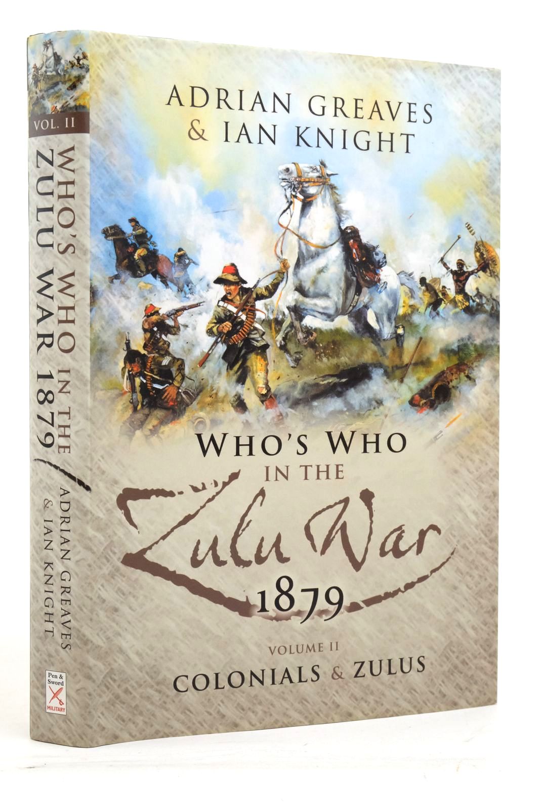 Photo of WHO'S WHO OF THE ANGLO-ZULU WAR PART II: COLONIALS AND ZULUS written by Greaves, Adrian Knight, Ian published by Pen &amp; Sword Military (STOCK CODE: 2138039)  for sale by Stella & Rose's Books