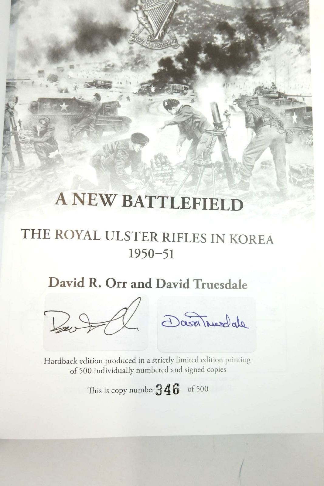 Photo of A NEW BATTLEFIELD: THE ROYAL ULSTER RIFLES IN KOREA 1950-51 written by Orr, David R.
Truesdale, David published by Helion & Company (STOCK CODE: 2138079)  for sale by Stella & Rose's Books
