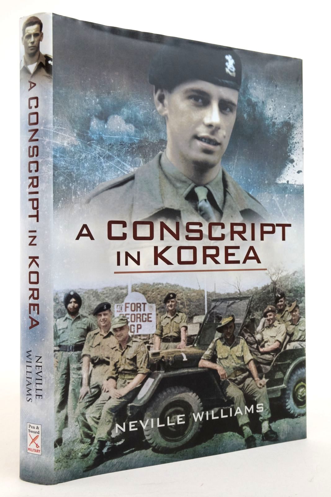 Photo of A CONSCRIPT IN KOREA written by Williams, Neville published by Pen &amp; Sword Military (STOCK CODE: 2138101)  for sale by Stella & Rose's Books