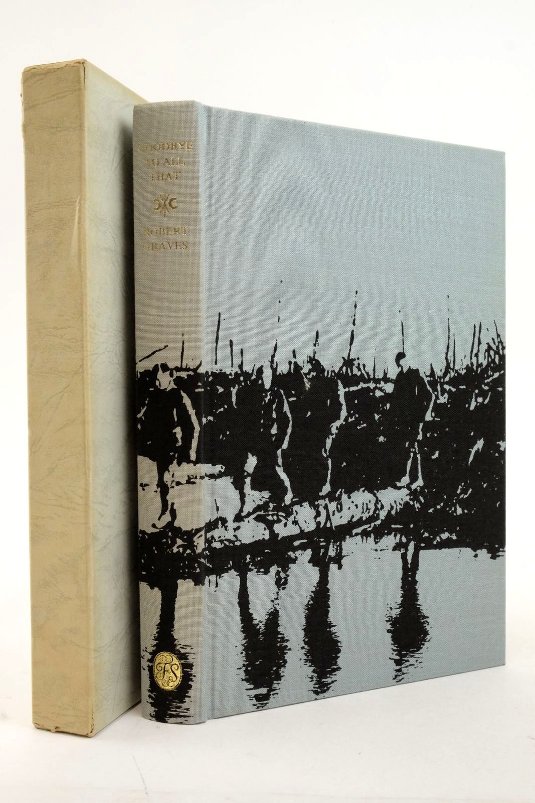 Photo of GOODBYE TO ALL THAT written by Graves, Robert Trevelyan, Raleigh published by Folio Society (STOCK CODE: 2138272)  for sale by Stella & Rose's Books