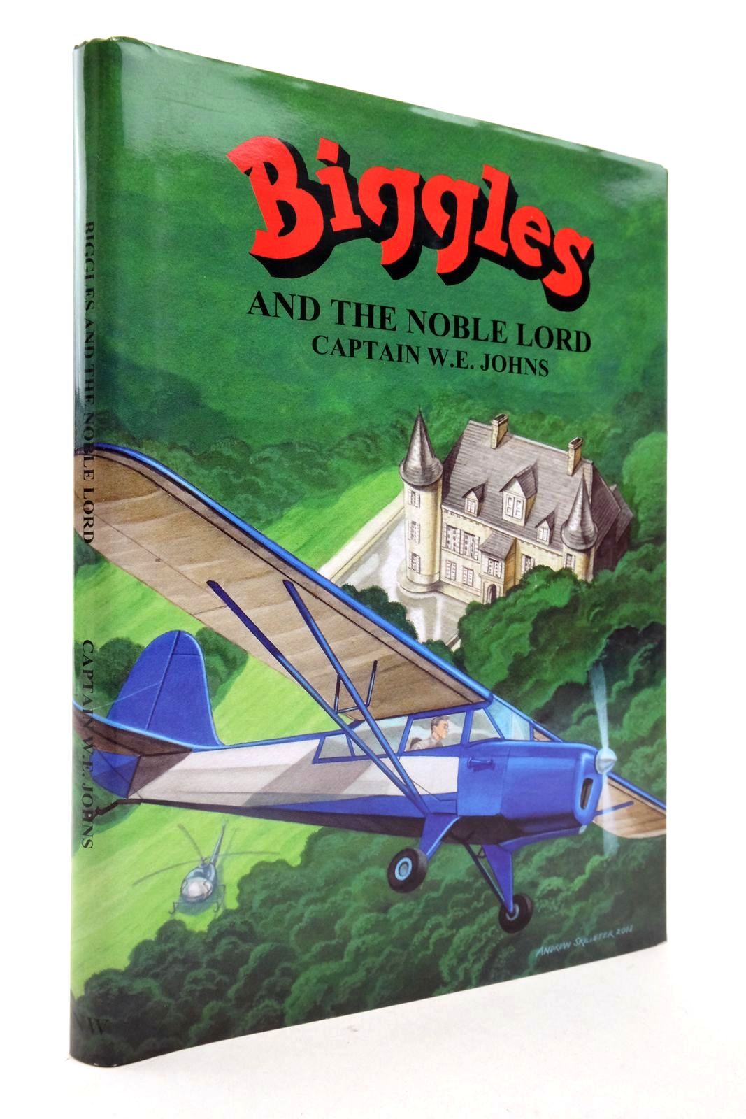 Photo of BIGGLES AND THE NOBLE LORD written by Johns, W.E. illustrated by Skilleter, Andrew published by Norman Wright (STOCK CODE: 2138305)  for sale by Stella & Rose's Books