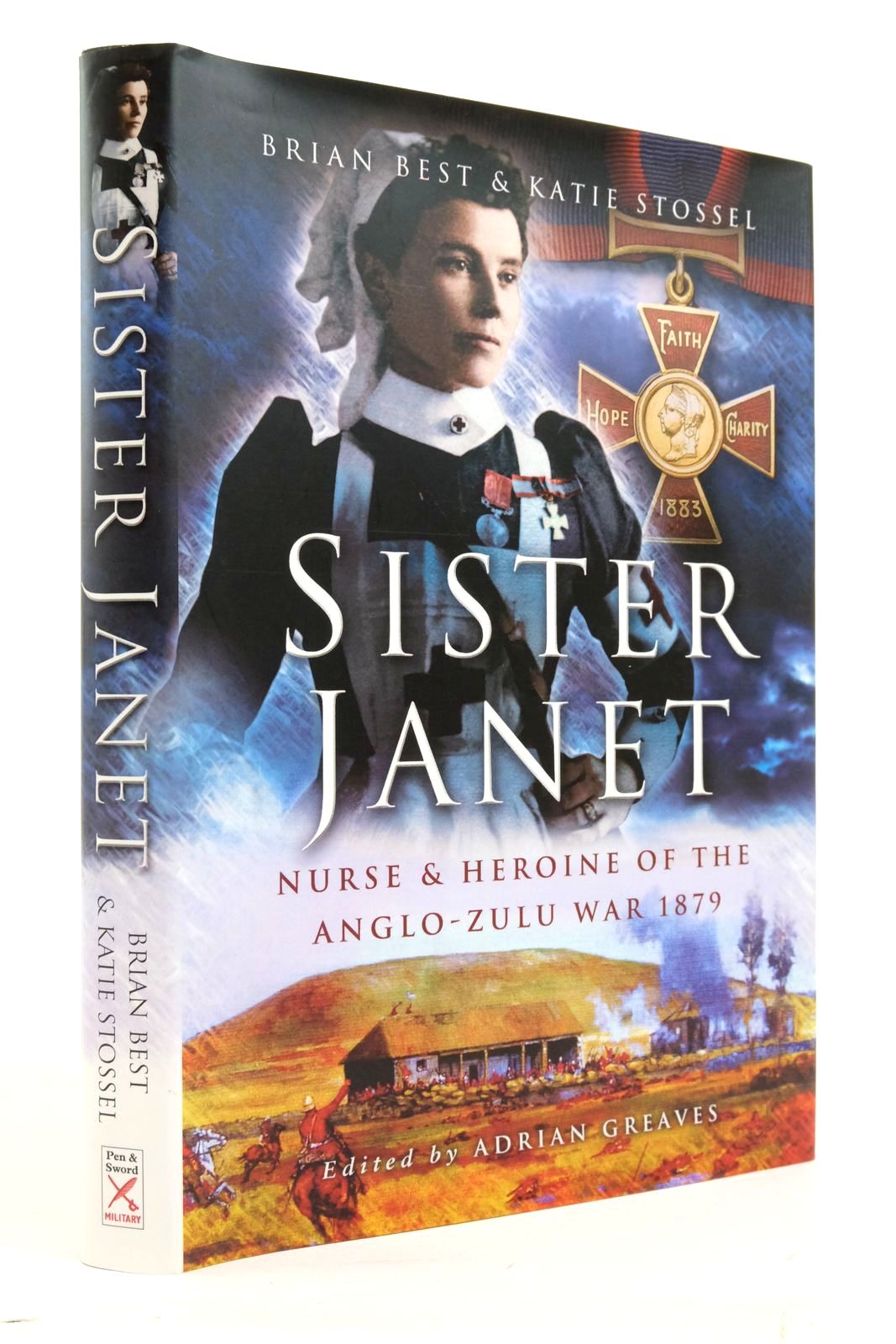 Photo of SISTER JANET NURSE AND HEROINE OF THE ANGLO-ZULU WAR written by Best, Brian
Stossel, Katie published by Pen & Sword Military (STOCK CODE: 2138334)  for sale by Stella & Rose's Books