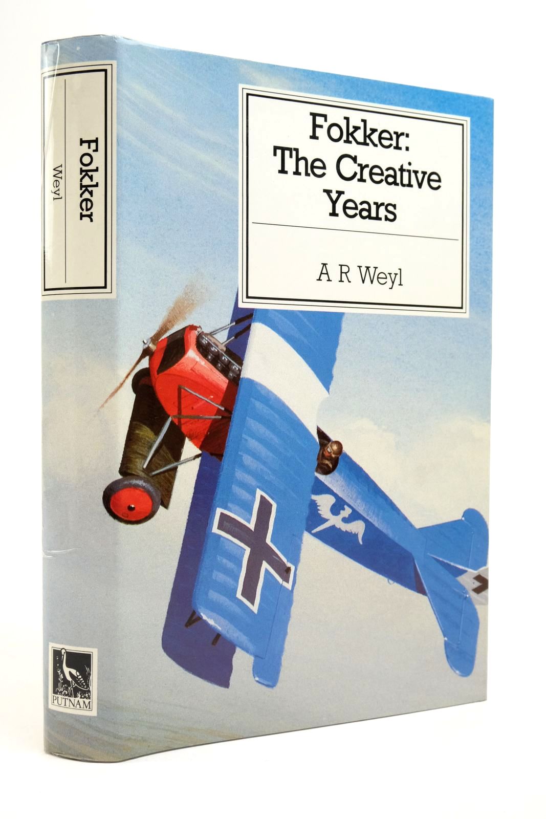 Photo of FOKKER: THE CREATIVE YEARS written by Weyl, A.R. published by Putnam (STOCK CODE: 2138483)  for sale by Stella & Rose's Books