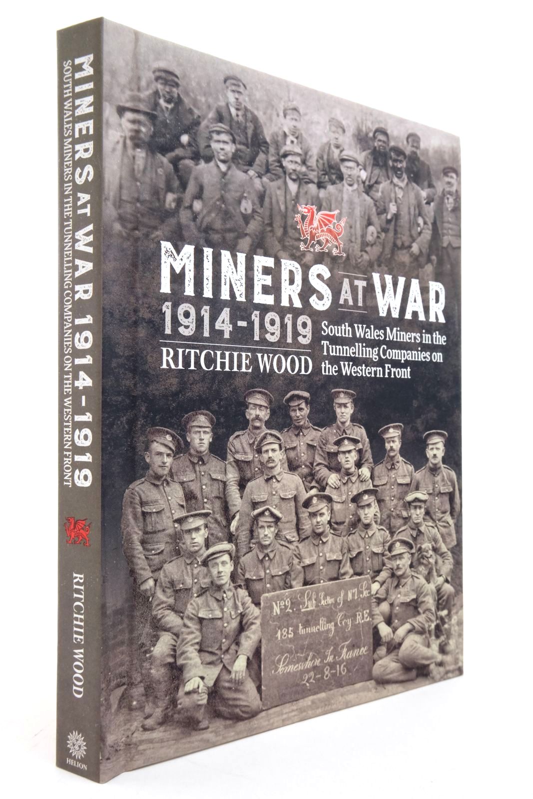 Photo of MINERS AT WAR 1914-1919: SOUTH WALES MINERS IN THE TUNNELLING COMPANIES ON THE WESTERN FRONT- Stock Number: 2138546