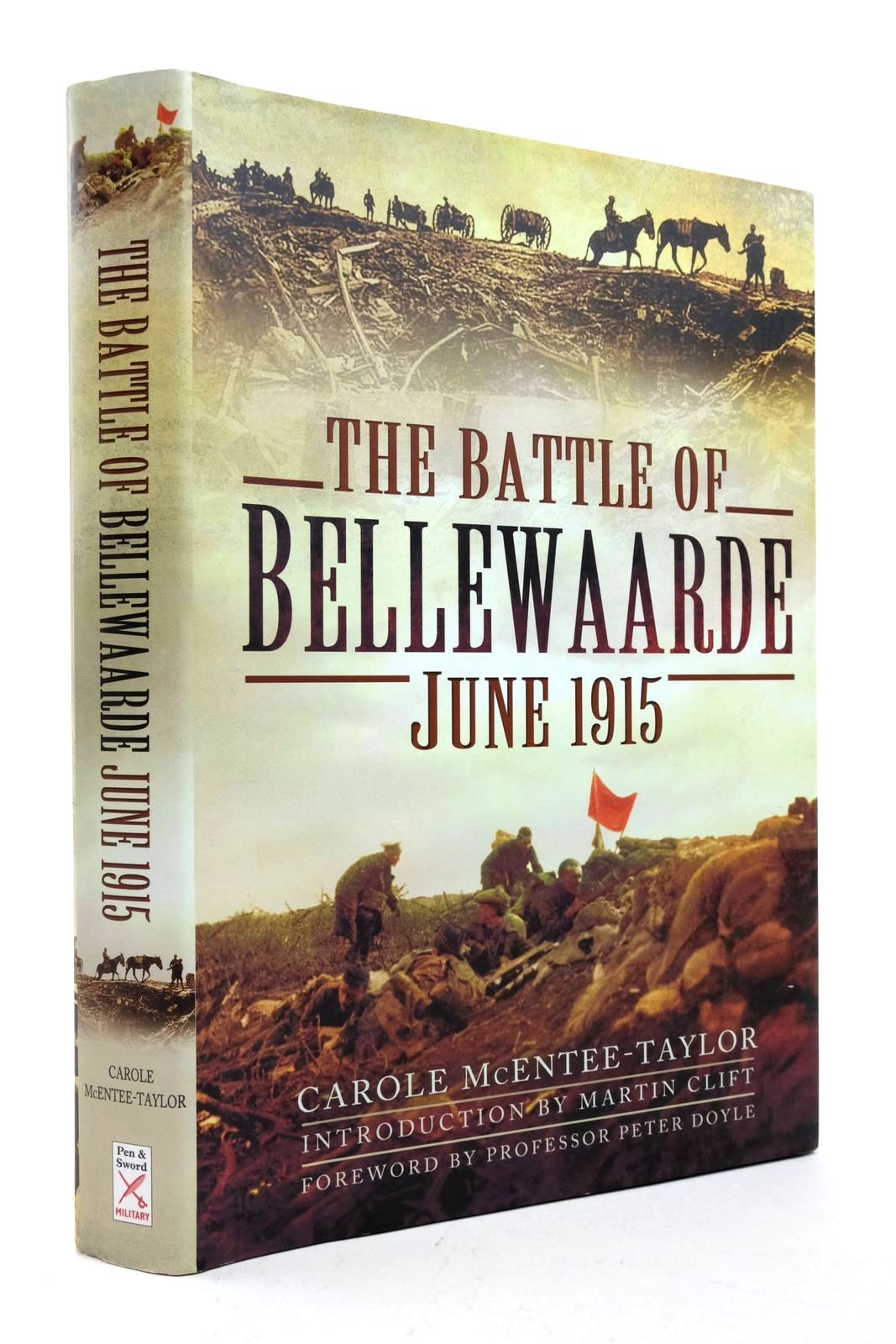 Photo of BELLEWAARDE JUNE 1915 written by McEntee-Taylor, Carole Doyle, Peter Clift, Martin published by Pen &amp; Sword Military (STOCK CODE: 2138600)  for sale by Stella & Rose's Books