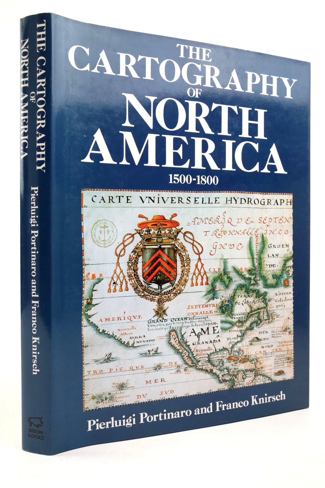 Photo of THE CARTOGRAPHY OF NORTH AMERICA 1500 - 1800 written by Portinaro, Pierluigi Knirsch, Franco published by Bison Books (STOCK CODE: 2138637)  for sale by Stella & Rose's Books