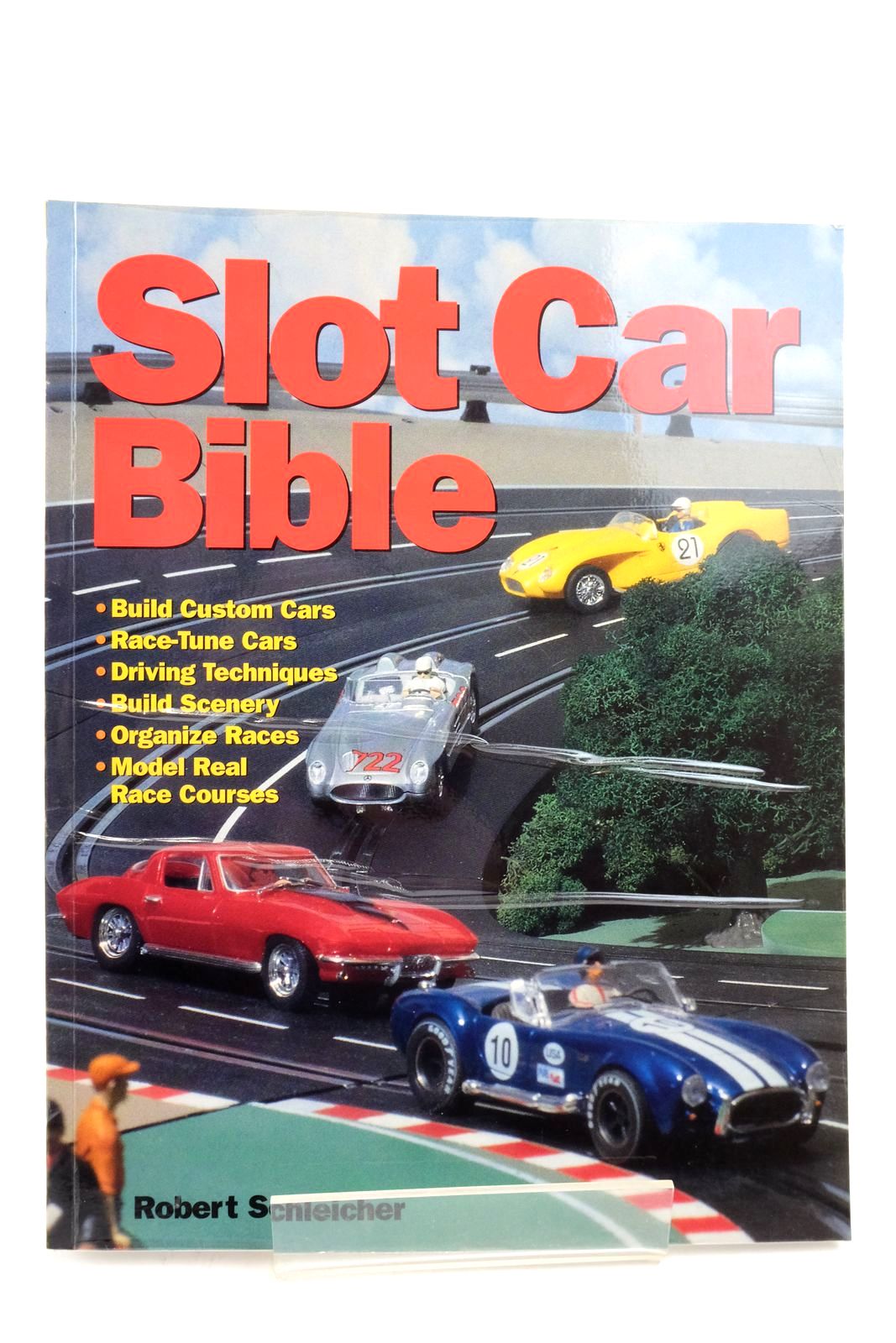 Stella & Rose's Books SLOT CAR BIBLE Written By Robert Schleicher