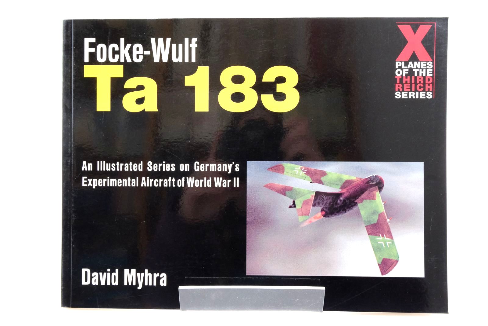 Photo of THE FOCKE-WULF TA 183 written by Myhra, David published by Schiffer Military History (STOCK CODE: 2138697)  for sale by Stella & Rose's Books