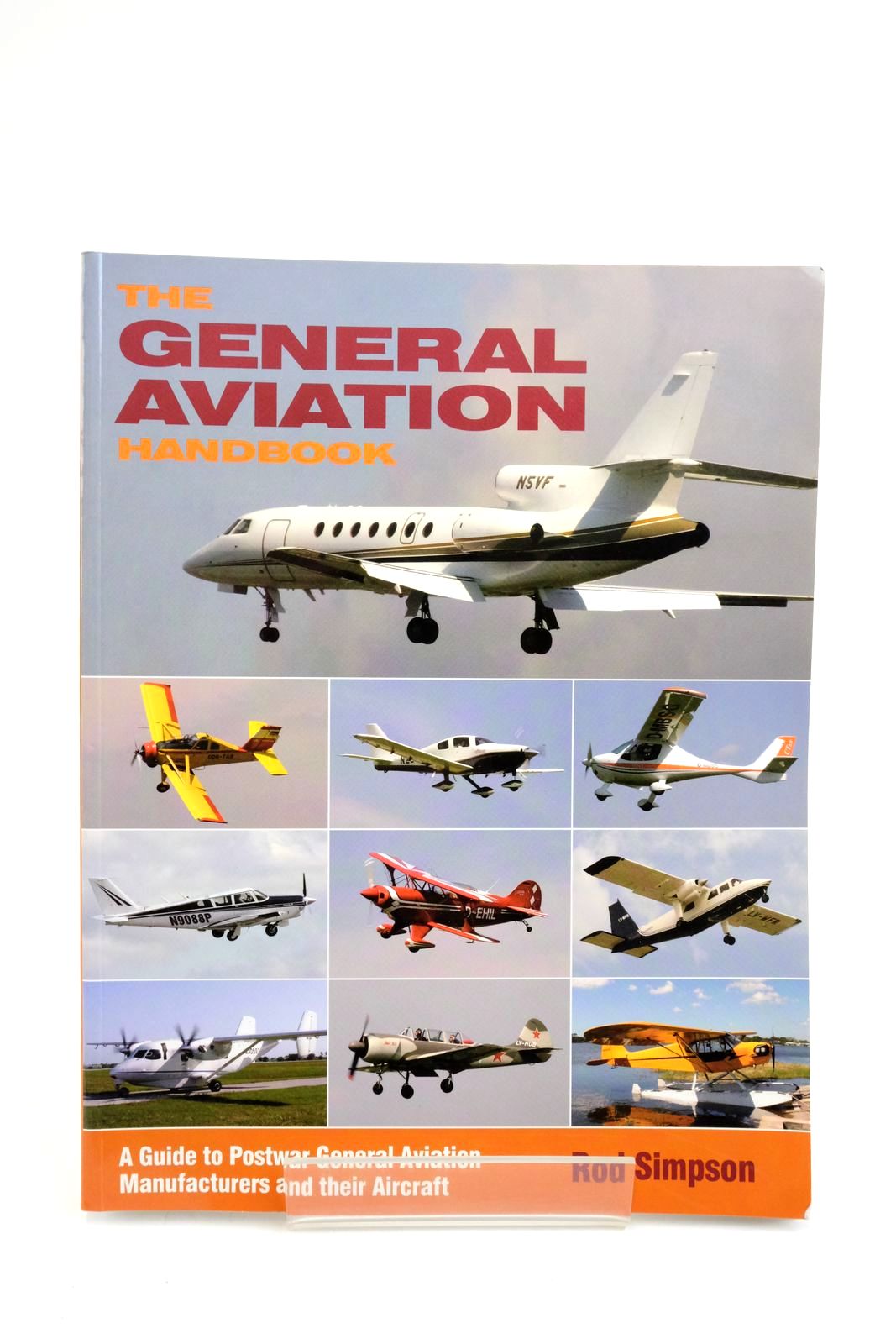 Photo of THE GENERAL AVIATION HANDBOOK written by Simpson, Rod published by Midland Publishing (STOCK CODE: 2138719)  for sale by Stella & Rose's Books