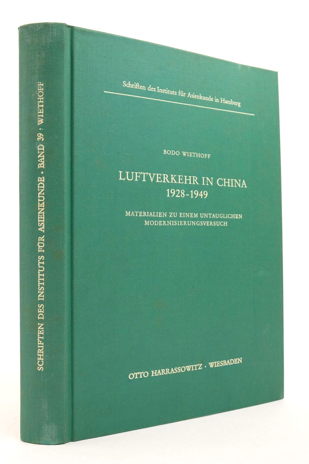 Photo of LUFTVERKEHR IN CHINA 1928-1949 written by Wiethoff, Bodo published by Otto Harrassowitz (STOCK CODE: 2138740)  for sale by Stella & Rose's Books