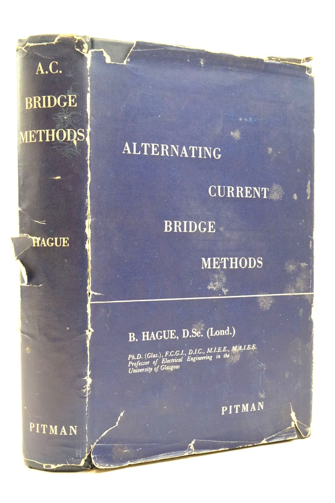 Photo of ALTERNATING CURRENT BRIDGE METHODS written by Hague, B. published by Sir Isaac Pitman &amp; Sons Ltd. (STOCK CODE: 2138852)  for sale by Stella & Rose's Books