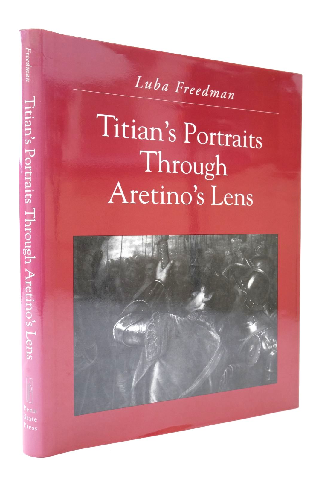 Photo of TITIAN'S PORTRAITS THROUGH ARETINO'S LENS written by Freedman, Luba Aretino, Pietro illustrated by Titian, published by The Pennsylvania State University Press (STOCK CODE: 2138860)  for sale by Stella & Rose's Books