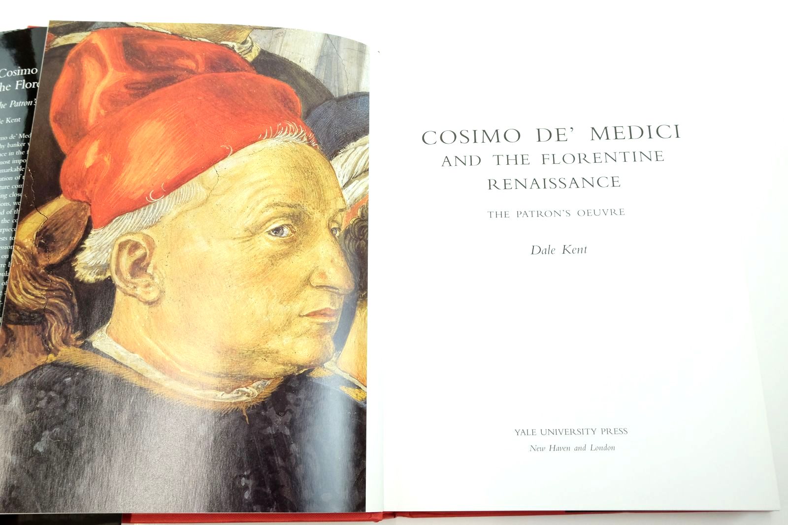 Photo of COSIMO DE' MEDICI AND THE FLORENTINE RENAISSANCE: THE PATRON'S OEUVRE written by Kent, Dale published by Yale University Press (STOCK CODE: 2138945)  for sale by Stella & Rose's Books