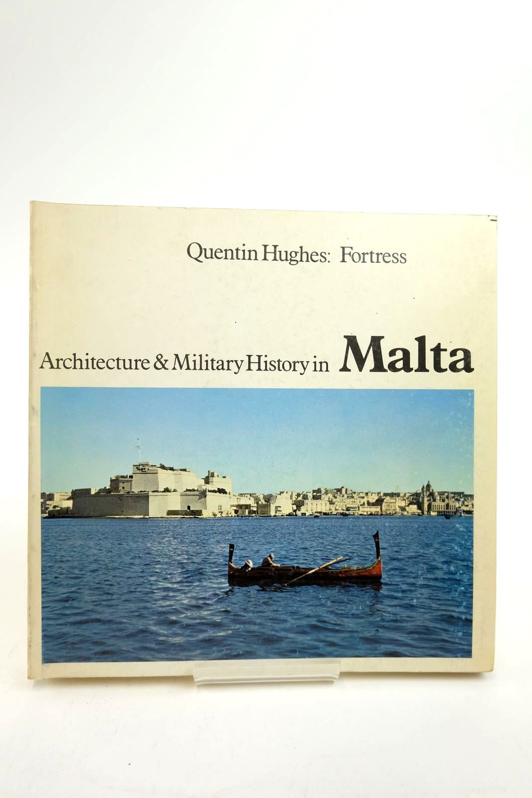 Photo of FORTRESS: ARCHITECTURE & MILITARY HISTORY IN MALTA written by Hughes, Quentin published by Lund Humphries (STOCK CODE: 2139027)  for sale by Stella & Rose's Books