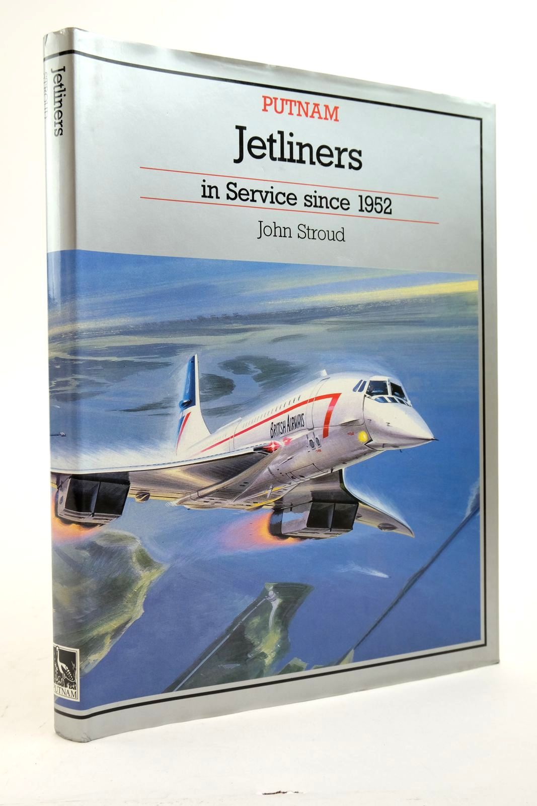 Photo of JETLINERS IN SERVICE SINCE 1952 written by Stroud, John published by Putnam Aeronautical Books (STOCK CODE: 2139096)  for sale by Stella & Rose's Books
