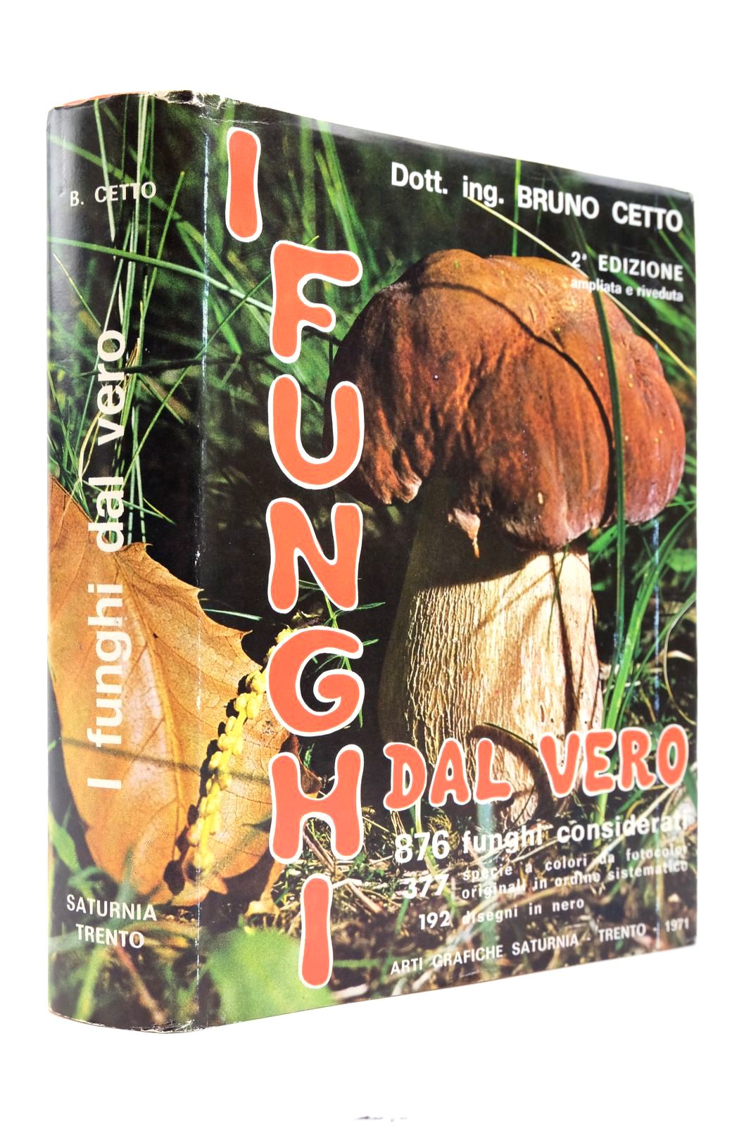 Photo of I FUNGHI DAL VERO written by Cetto, Bruno published by Arti Grafiche Saturnia (STOCK CODE: 2139117)  for sale by Stella & Rose's Books