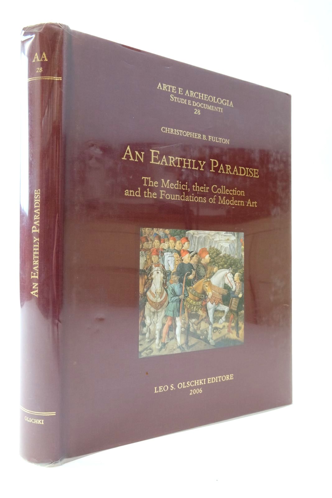 Photo of AN EARTHLY PARADISE: THE MEDICI, THEIR COLLECTION AND THE FOUNDATIONS OF MODERN ART written by Fulton, Christopher B. published by Leo S. Olschki Editore (STOCK CODE: 2139151)  for sale by Stella & Rose's Books