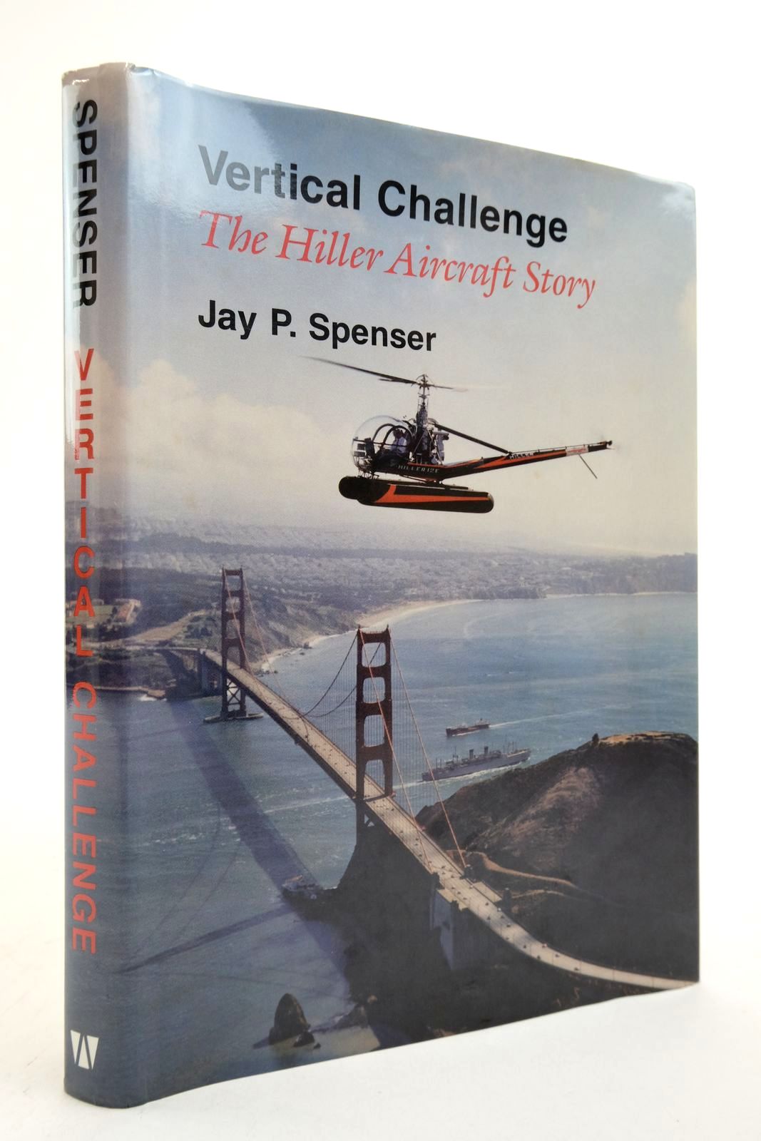 Photo of VERTICAL CHALLENGE: THE HILLER AIRCRAFT STORY written by Spenser, Jay P. published by University of Washington Press (STOCK CODE: 2139208)  for sale by Stella & Rose's Books