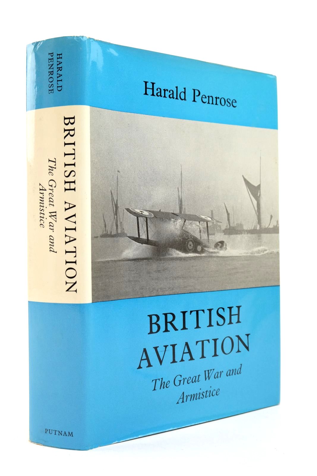 Photo of BRITISH AVIATION: THE GREAT WAR AND ARMISTICE 1915-1919 written by Penrose, Harald published by Putnam (STOCK CODE: 2139235)  for sale by Stella & Rose's Books