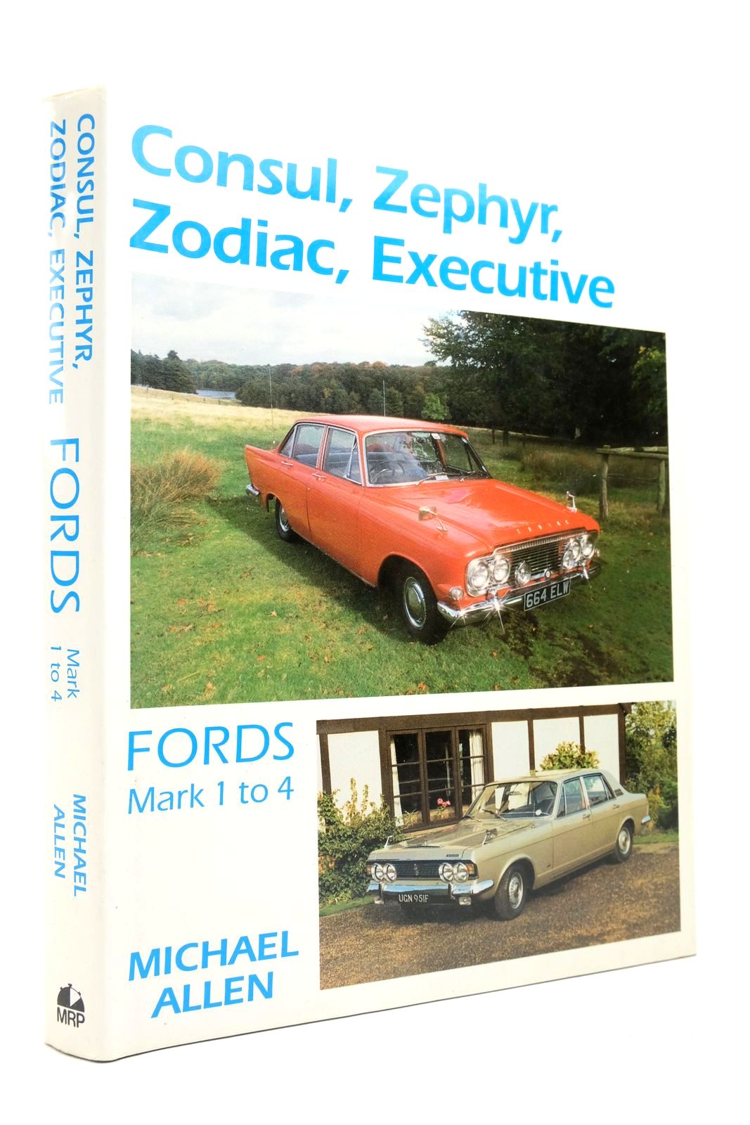 Photo of CONSUL ZEPHYR ZODIAC EXECUTIVE written by Allen, Michael published by MRP, Motor Racing Publications Ltd. (STOCK CODE: 2139305)  for sale by Stella & Rose's Books