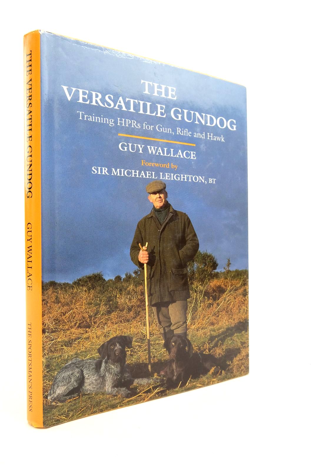 Photo of THE VERSATILE GUNDOG written by Wallace, Guy published by The Sportsman's Press (STOCK CODE: 2139651)  for sale by Stella & Rose's Books