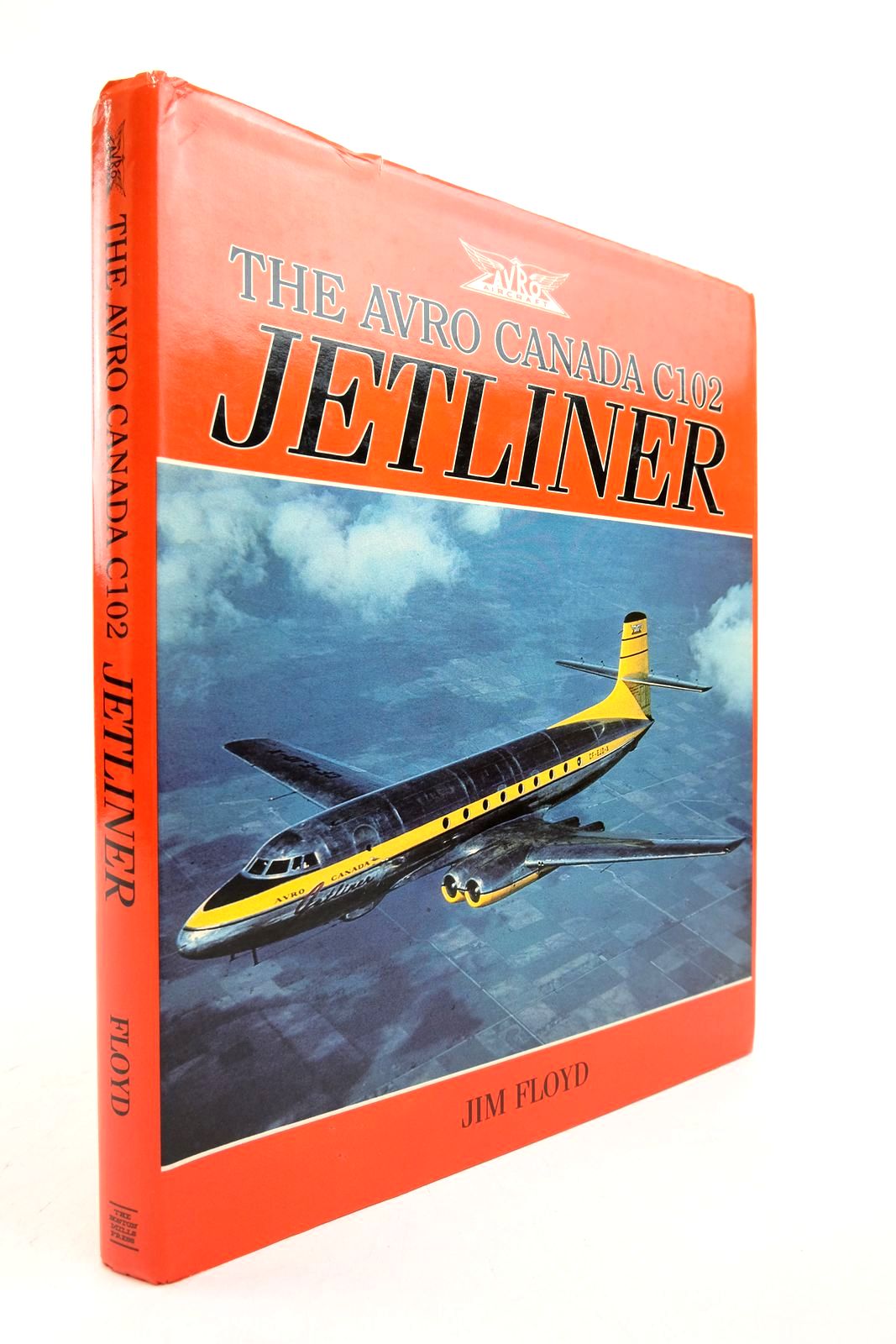 Stella & Rose's Books : THE AVRO CANADA C102 JETLINER Written By Jim ...