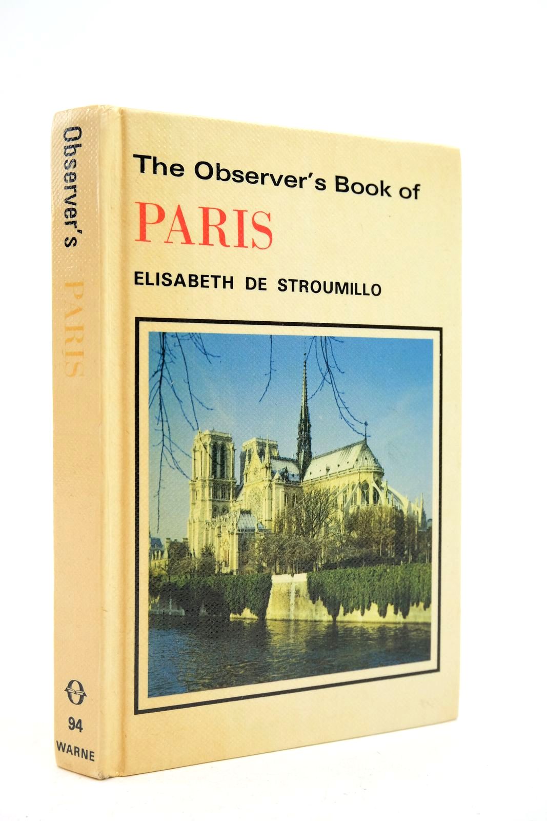 Photo of THE OBSERVER'S BOOK OF PARIS written by De Stroumillo, Elisabeth published by Frederick Warne &amp; Co Ltd. (STOCK CODE: 2139673)  for sale by Stella & Rose's Books