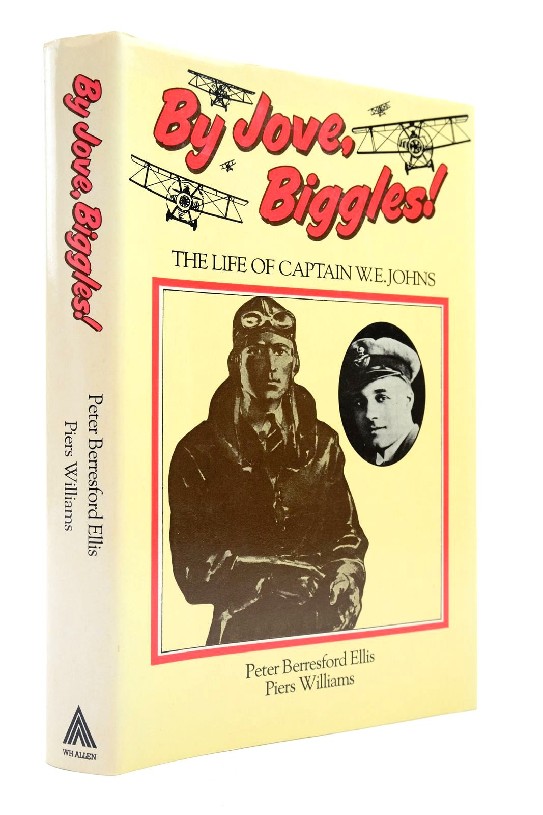 Photo of BY JOVE, BIGGLES! written by Ellis, Peter Berresford
Williams, Piers published by W.H. Allen (STOCK CODE: 2139798)  for sale by Stella & Rose's Books