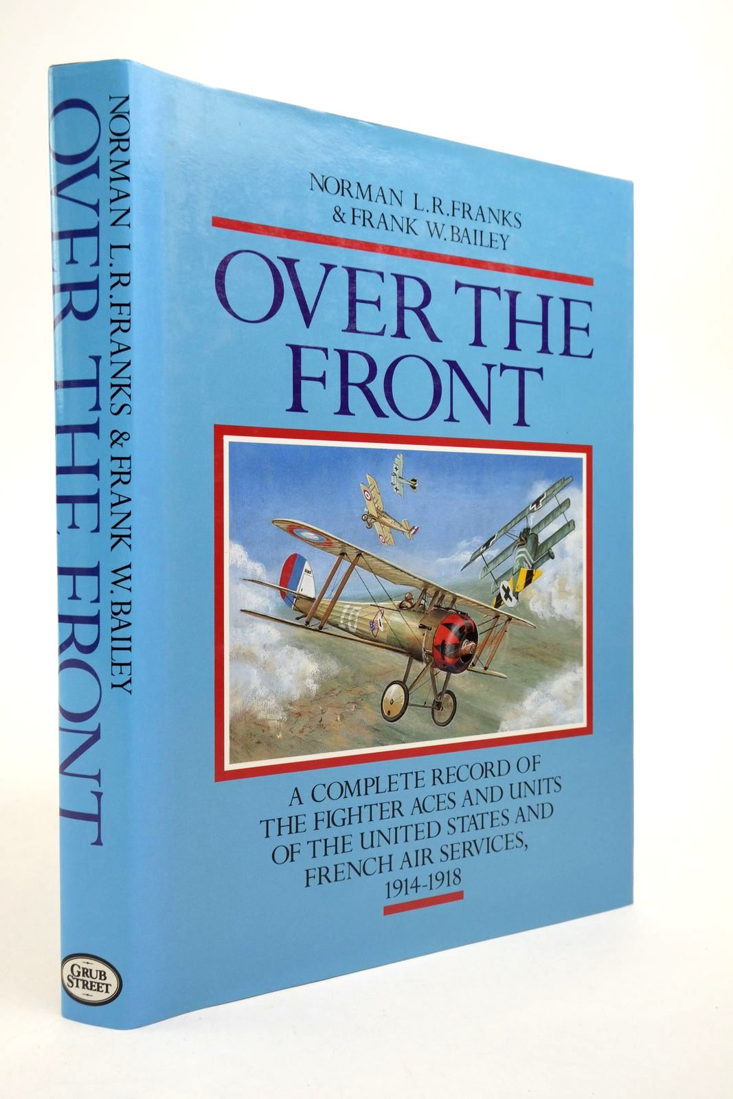 Photo of OVER THE FRONT written by Franks, Norman L.R. Bailey, Frank W. published by Grub Street (STOCK CODE: 2139805)  for sale by Stella & Rose's Books