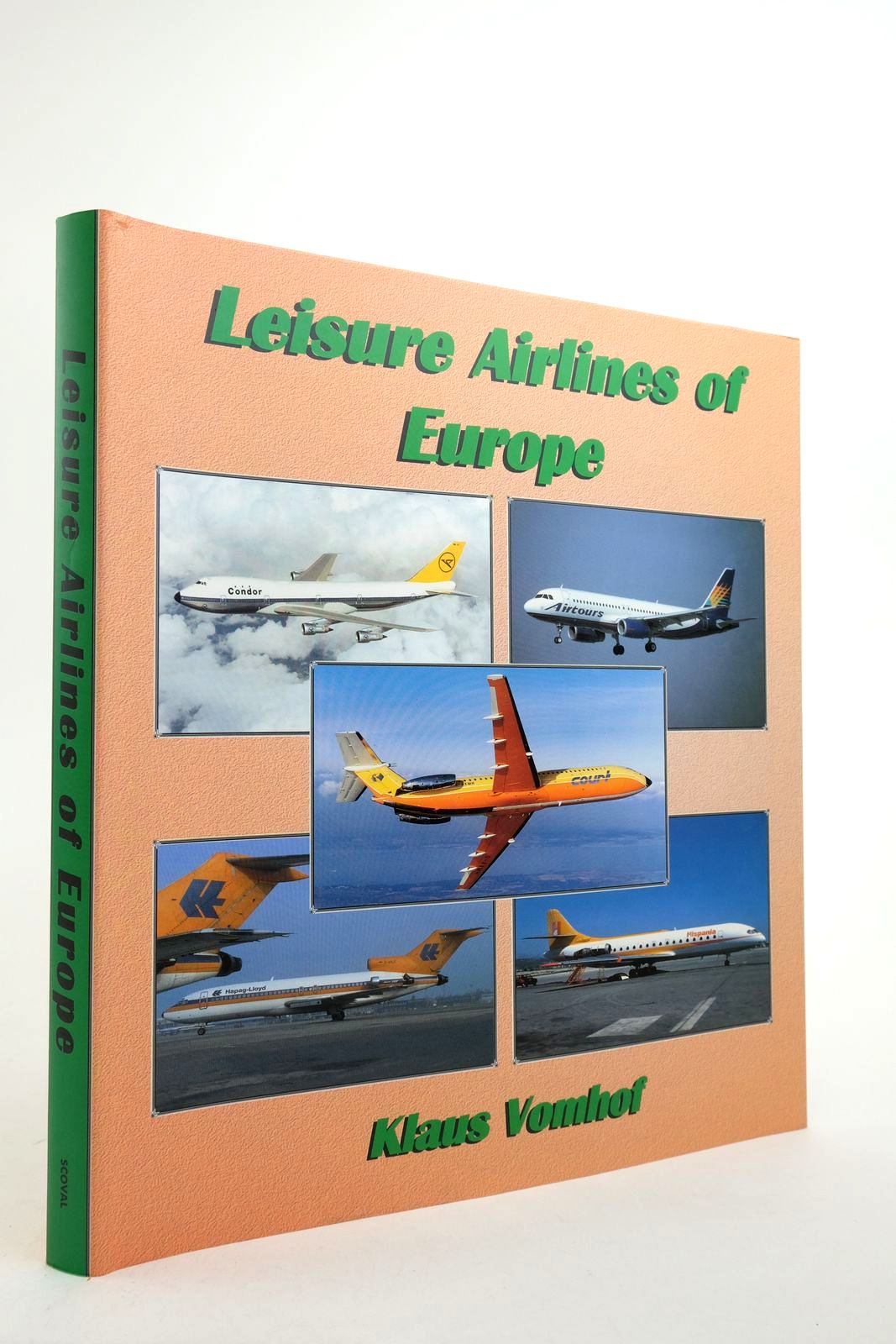 Photo of LEISURE AIRLINES OF EUROPE written by Vomhof, Klaus published by Scoval Publishing Ltd (STOCK CODE: 2139839)  for sale by Stella & Rose's Books
