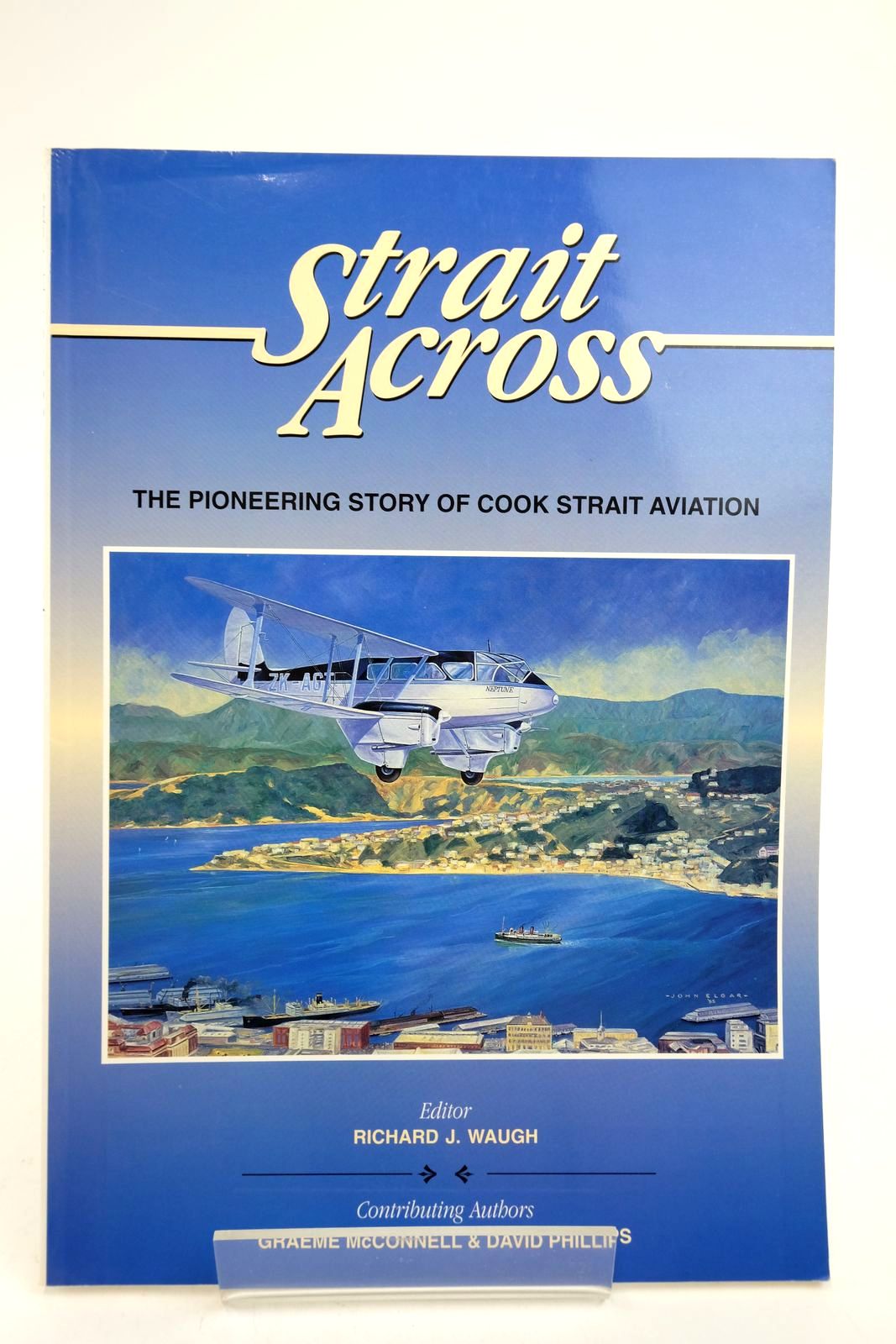 Photo of STRAIT ACROSS: THE PIONEERING STORY OF COOK STRAIT AVIATION- Stock Number: 2139845