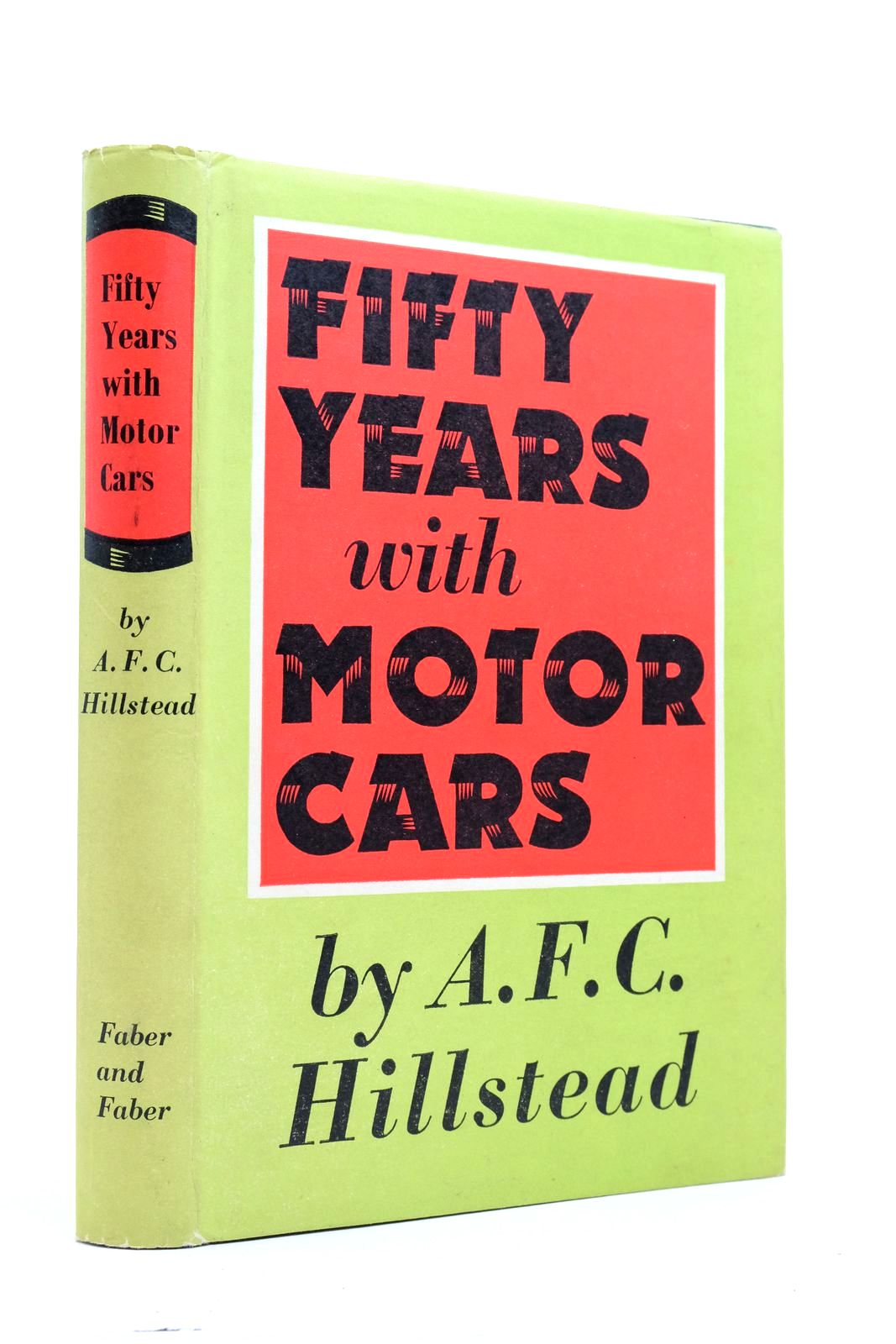 Photo of FIFTY YEARS WITH MOTOR CARS written by Hillstead, A.F.C. published by Faber & Faber (STOCK CODE: 2139877)  for sale by Stella & Rose's Books