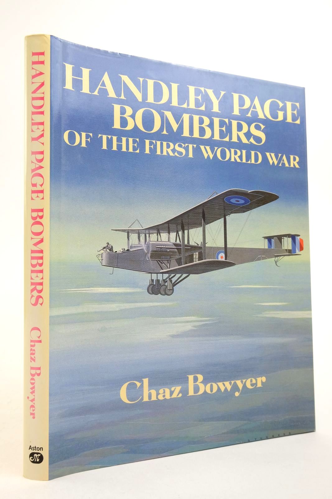 Photo of HANDLEY PAGE BOMBERS OF THE FIRST WORLD WAR written by Bowyer, Chaz published by Aston Publications (STOCK CODE: 2139893)  for sale by Stella & Rose's Books