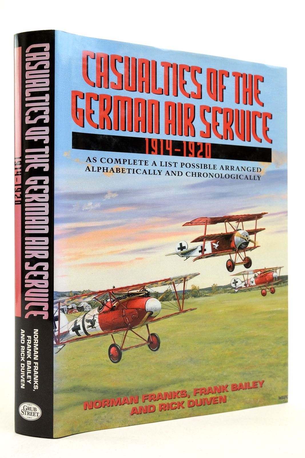 Photo of CASUALTIES OF THE GERMAN AIR SERVICE 1914-1920 written by Franks, Norman
Bailey, Frank
Duiven, Rick published by Grub Street (STOCK CODE: 2139946)  for sale by Stella & Rose's Books