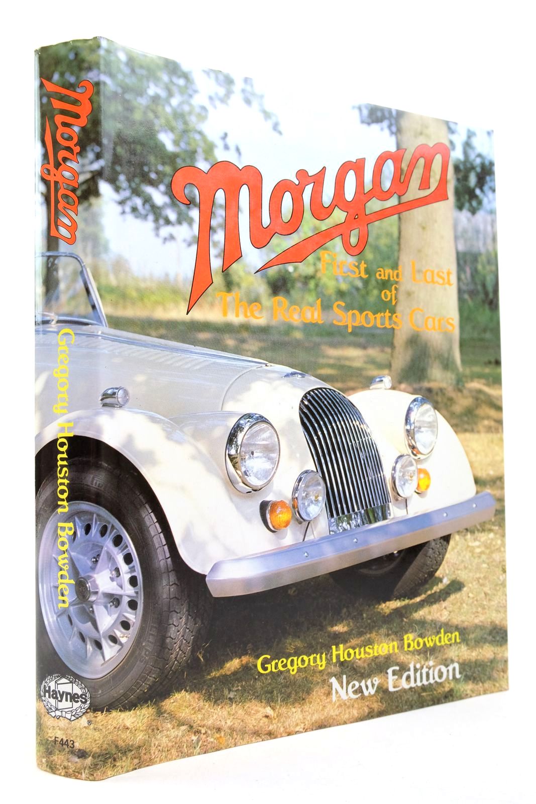 Photo of MORGAN: FIRST AND LAST OF THE REAL SPORTS CARS written by Bowden, Gregory Houston published by Foulis, Haynes (STOCK CODE: 2140040)  for sale by Stella & Rose's Books