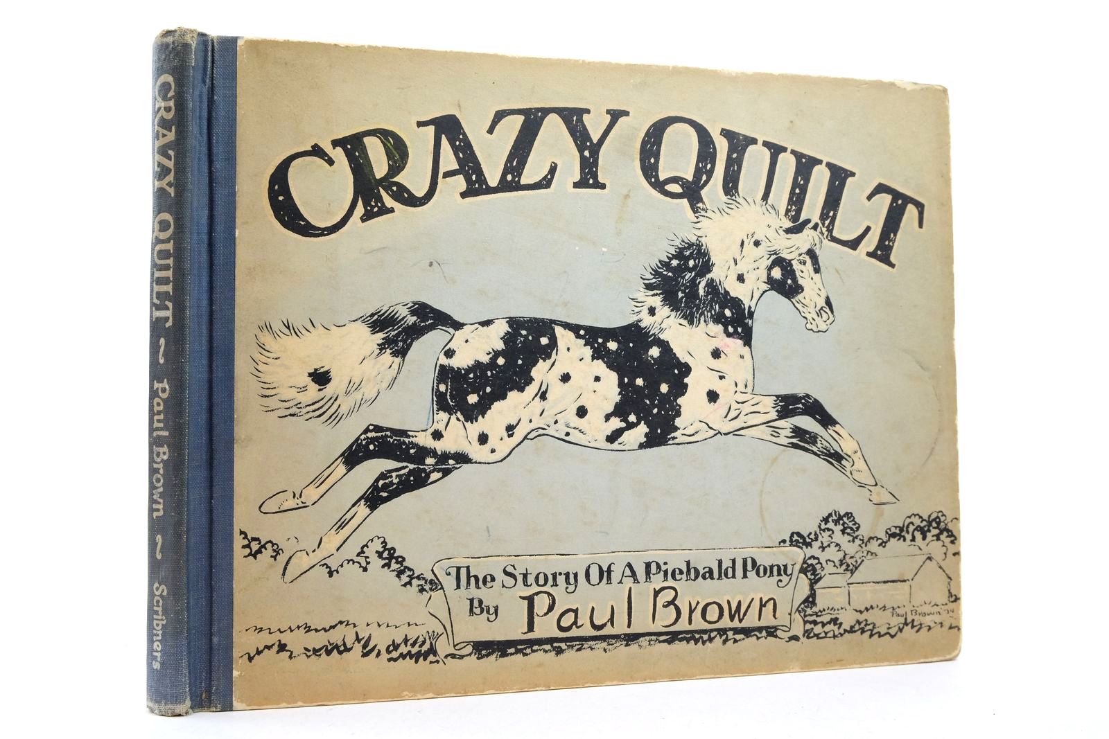 Photo of CRAZY QUILT: THE STORY OF A PIEBALD PONY illustrated by Brown, Paul published by Charles Scribner's Sons (STOCK CODE: 2140384)  for sale by Stella & Rose's Books