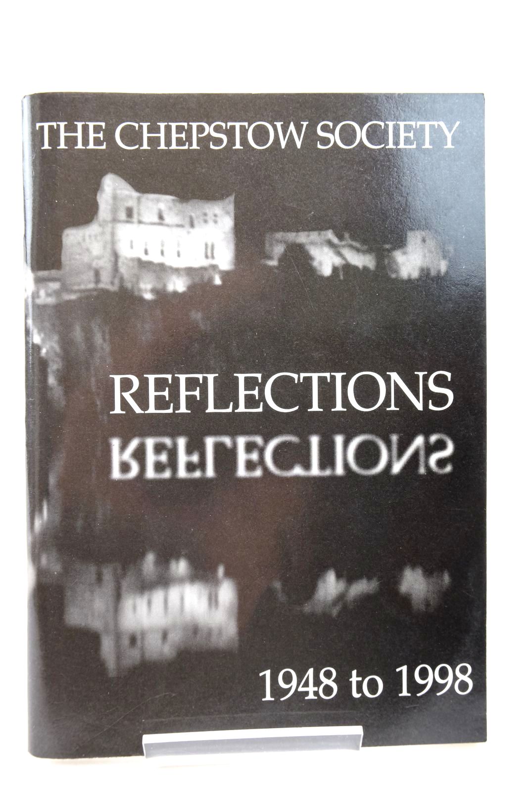 Photo of REFLECTIONS written by Evans, Trevor et al, published by The Chepstow Society (STOCK CODE: 2140446)  for sale by Stella & Rose's Books