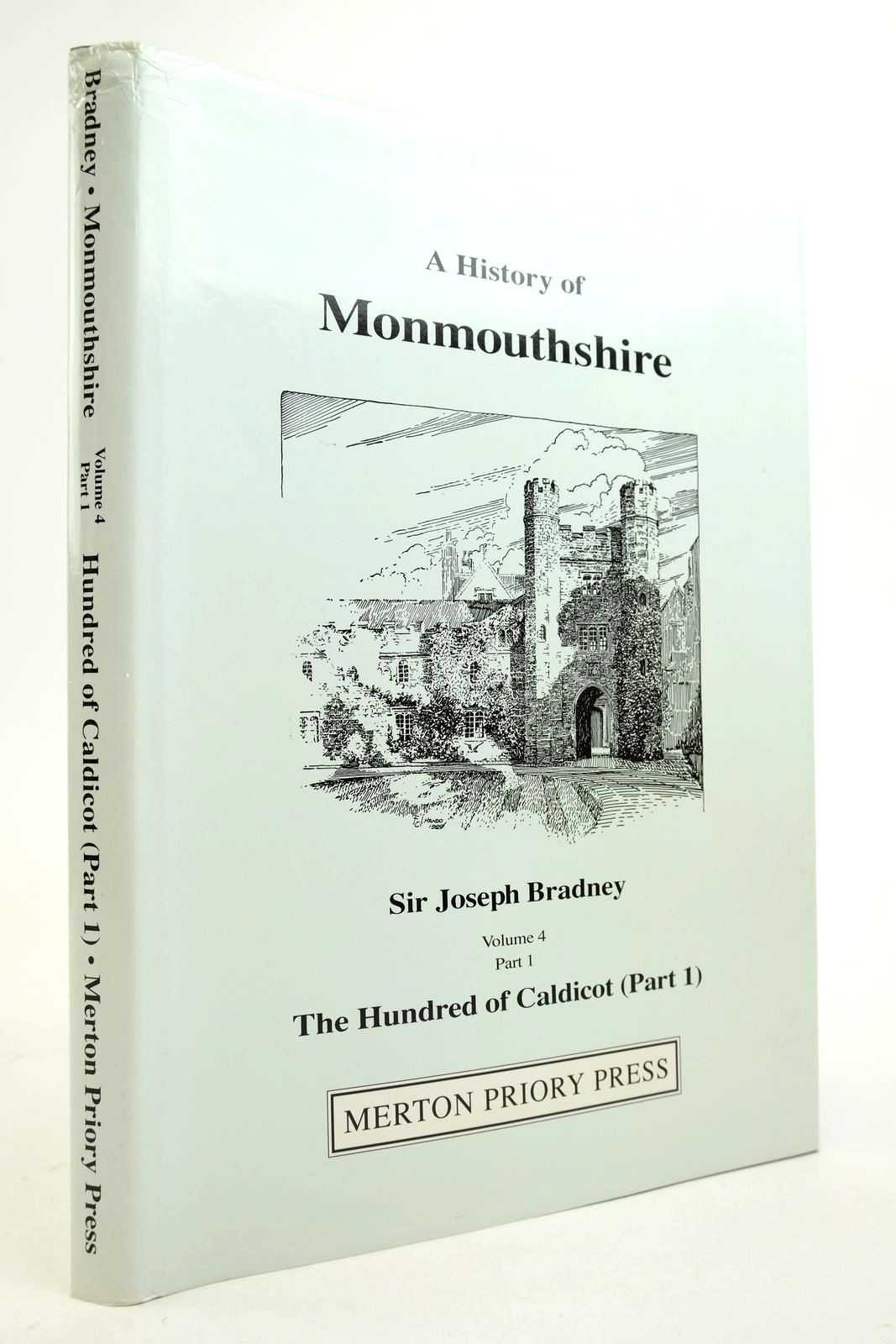 Photo of A HISTORY OF MONMOUTHSHIRE THE HUNDRED OF CALDICOT PART 1 written by Bradney, Joseph published by Merton Priory Press (STOCK CODE: 2140570)  for sale by Stella & Rose's Books