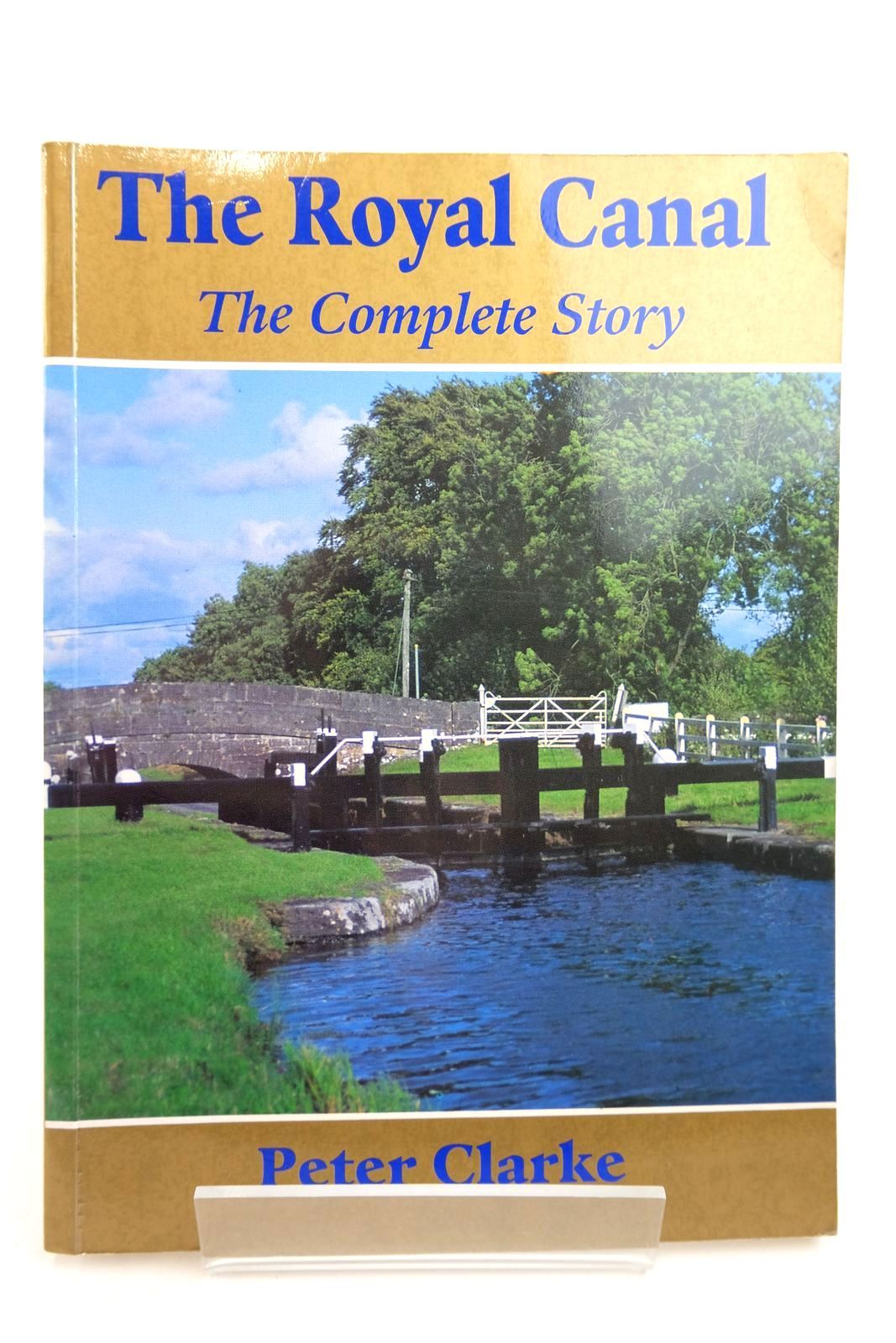 Photo of THE ROYAL CANAL THE COMPLETE STORY written by Clarke, Peter published by Elo Publications (STOCK CODE: 2140595)  for sale by Stella & Rose's Books