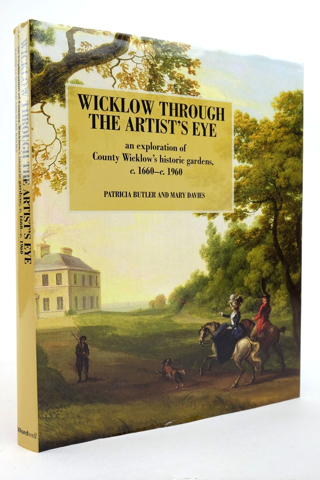 Photo of WICKLOW THROUGH THE ARTIST'S EYE: AN EXPLORATION OF COUNTY WICKLOW'S HISTORIC GARDENS, C. 1660-C. 1960 written by Butler, Patricia Davies, Mary published by Wordwell Ltd (STOCK CODE: 2140609)  for sale by Stella & Rose's Books
