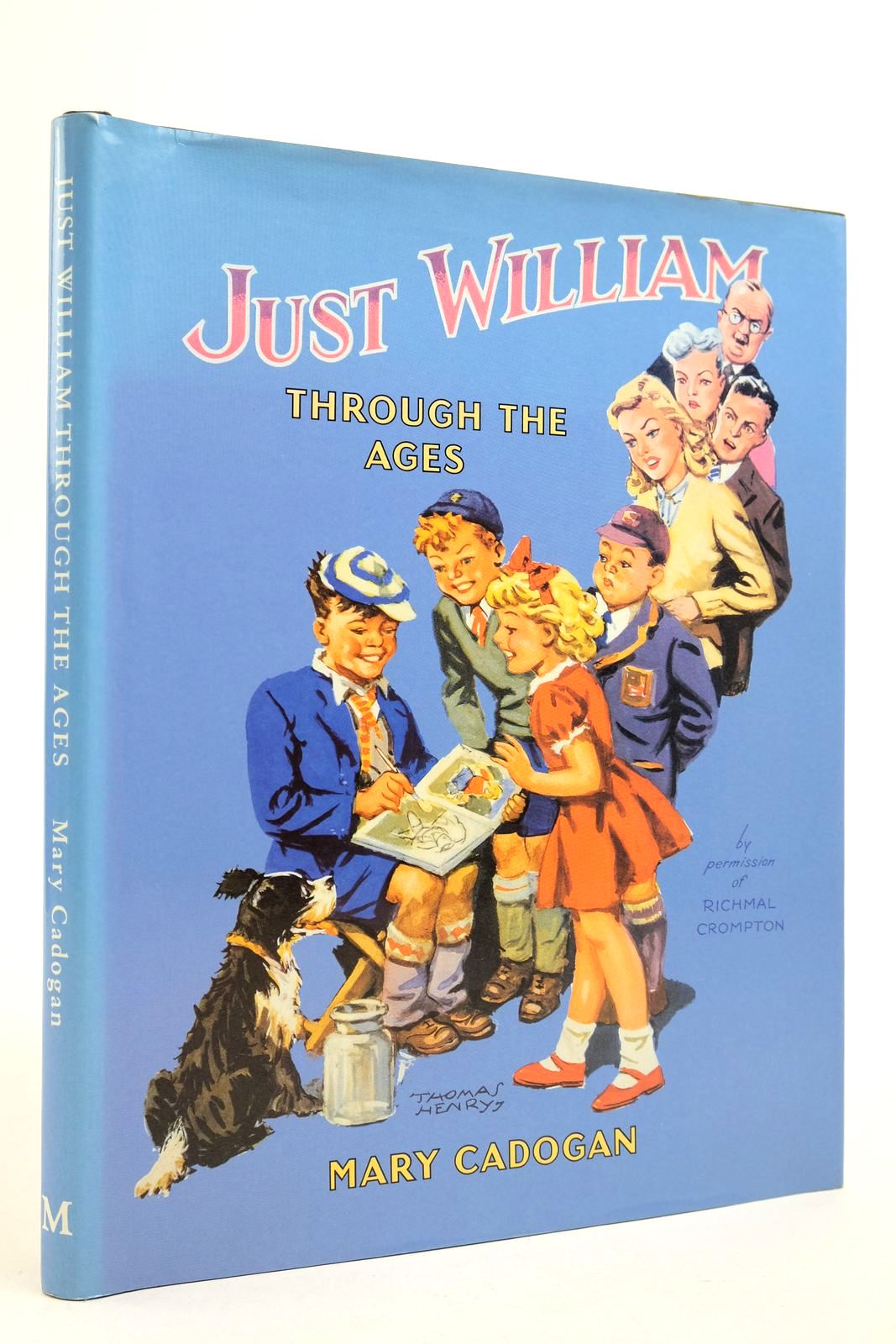 Photo of JUST WILLIAM THROUGH THE AGES written by Crompton, Richmal Cadogan, Mary illustrated by Henry, Thomas published by Macmillan &amp; Co. Ltd. (STOCK CODE: 2140635)  for sale by Stella & Rose's Books
