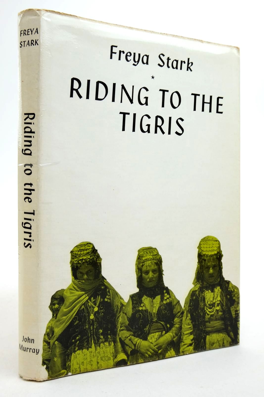 Photo of RIDING TO THE TIGRIS written by Stark, Freya published by John Murray (STOCK CODE: 2140645)  for sale by Stella & Rose's Books