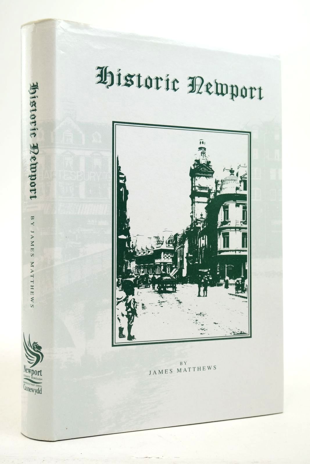 Photo of HISTORIC NEWPORT written by Matthews, James published by Newport County Borough Council (STOCK CODE: 2140738)  for sale by Stella & Rose's Books