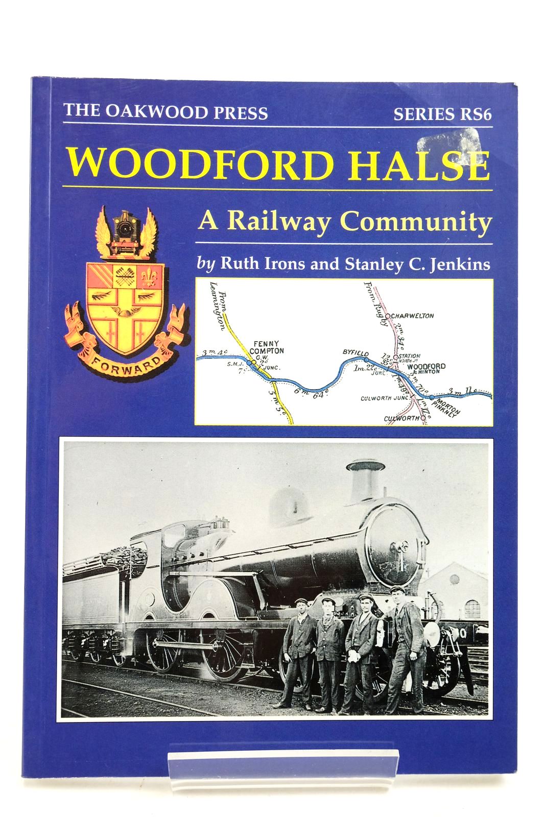 Photo of WOODFORD HALSE A RAILWAY COMMUNITY written by Irons, Ruth Jenkins, Stanley C. published by The Oakwood Press (STOCK CODE: 2140796)  for sale by Stella & Rose's Books