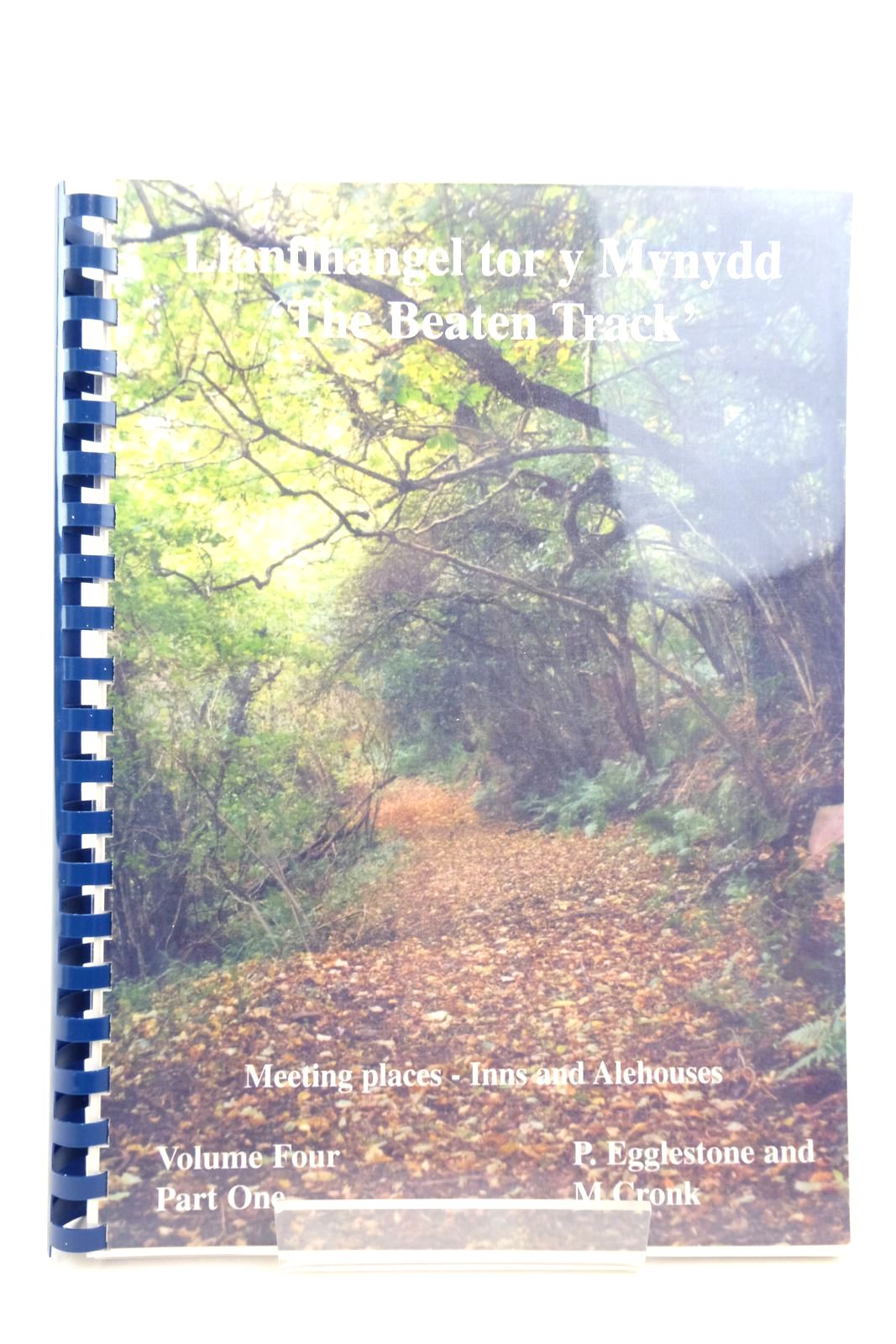 Photo of LLANFIHANGEL TOR Y MYNYDD - VOLUME FOUR PART ONE THE BEATEN TRACK written by Eggleston, Pat Cronk, Mark published by The Village News (STOCK CODE: 2140830)  for sale by Stella & Rose's Books